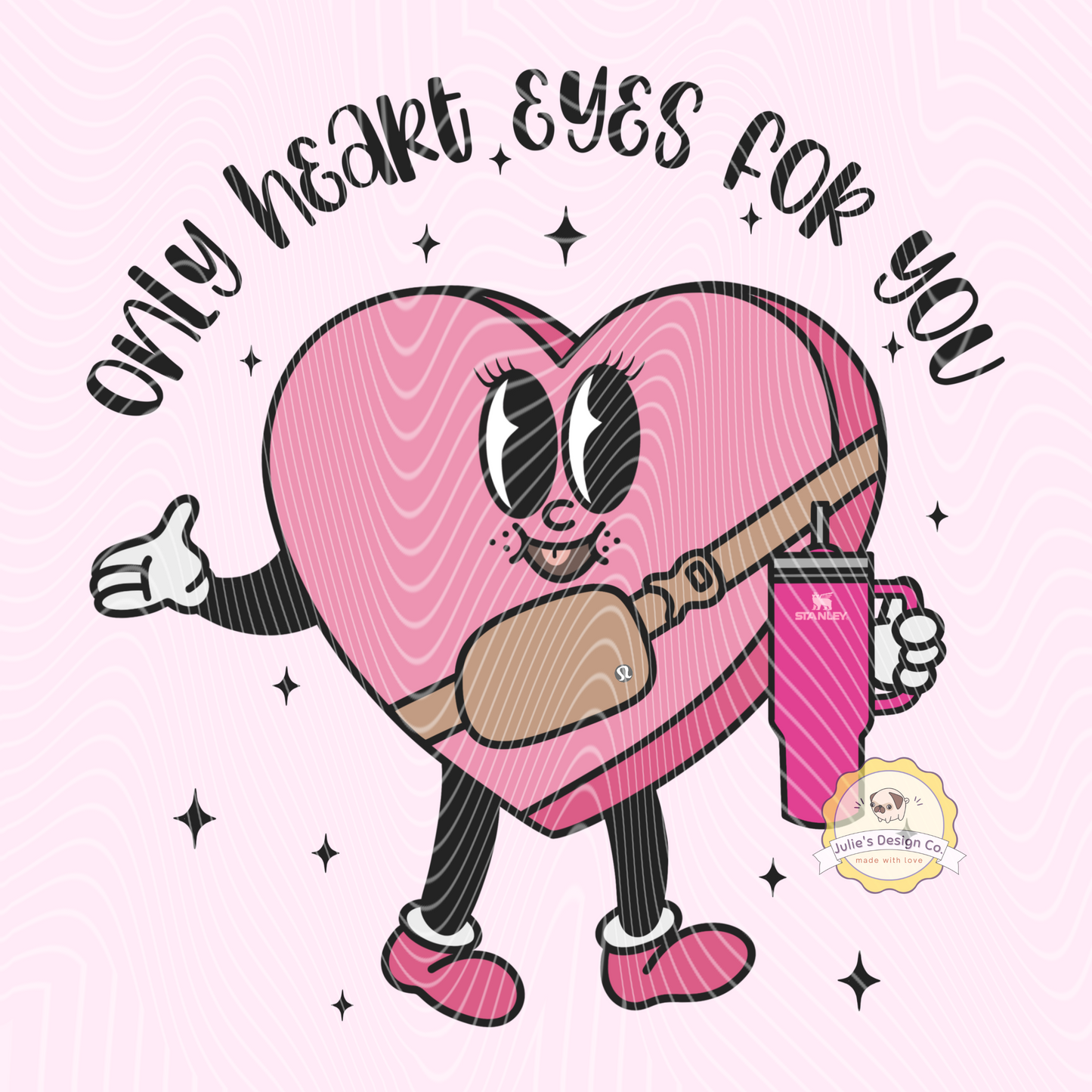 Heart eyes for you - Individual DTF Transfer