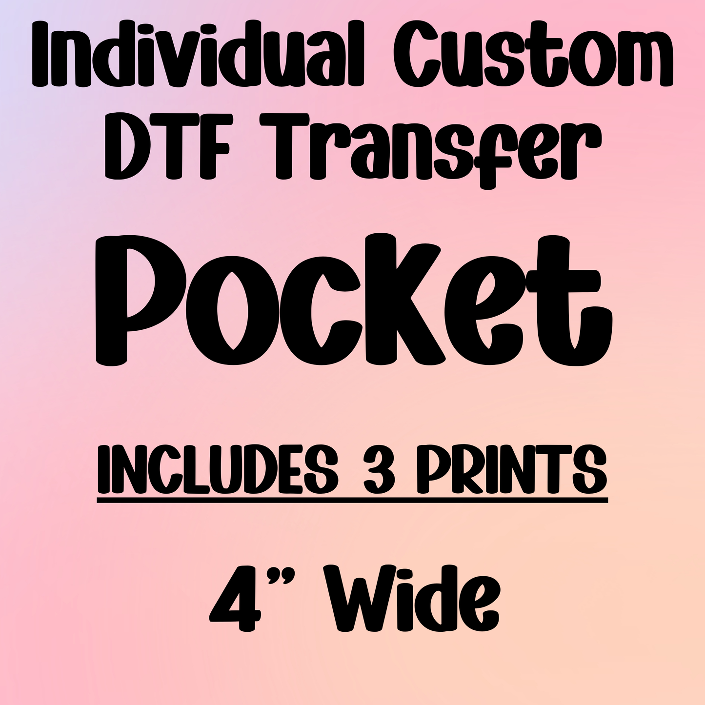 POCKET (4" Wide) - Individual Custom DTF Transfer