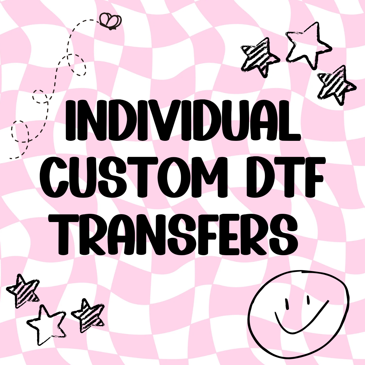 Individual Custom DTF Transfers