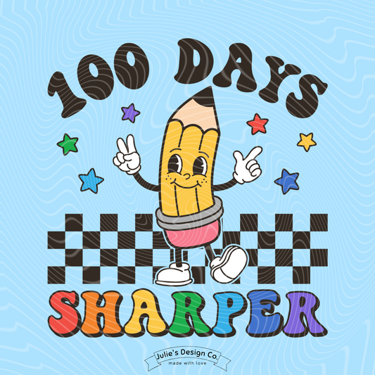 100 Days Sharper - Individual DTF Transfer