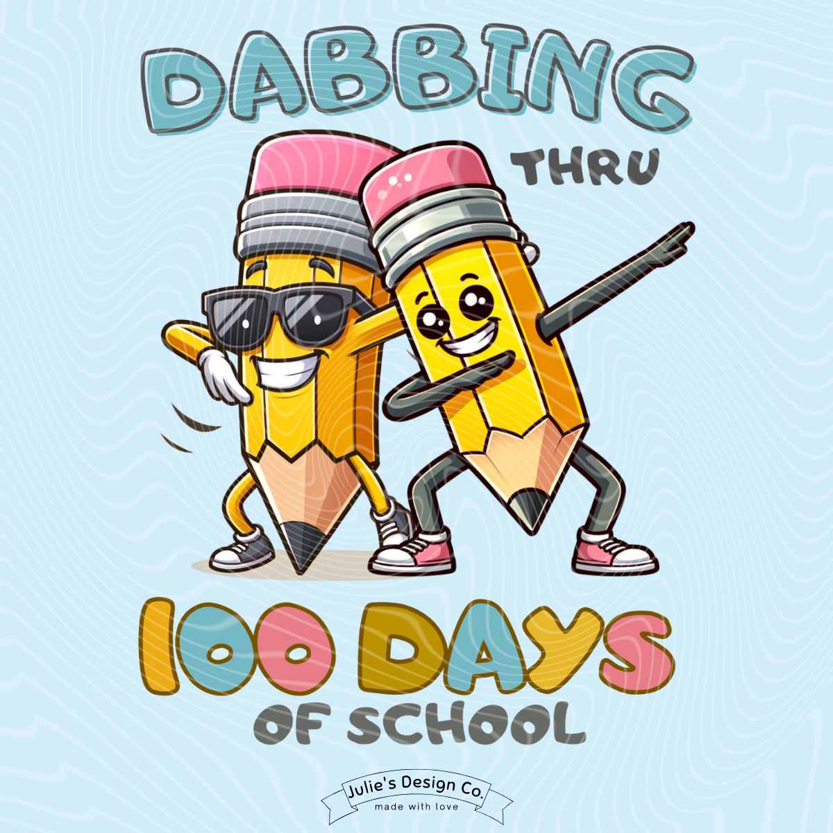 Dabbing 100 Days - Individual DTF Transfer