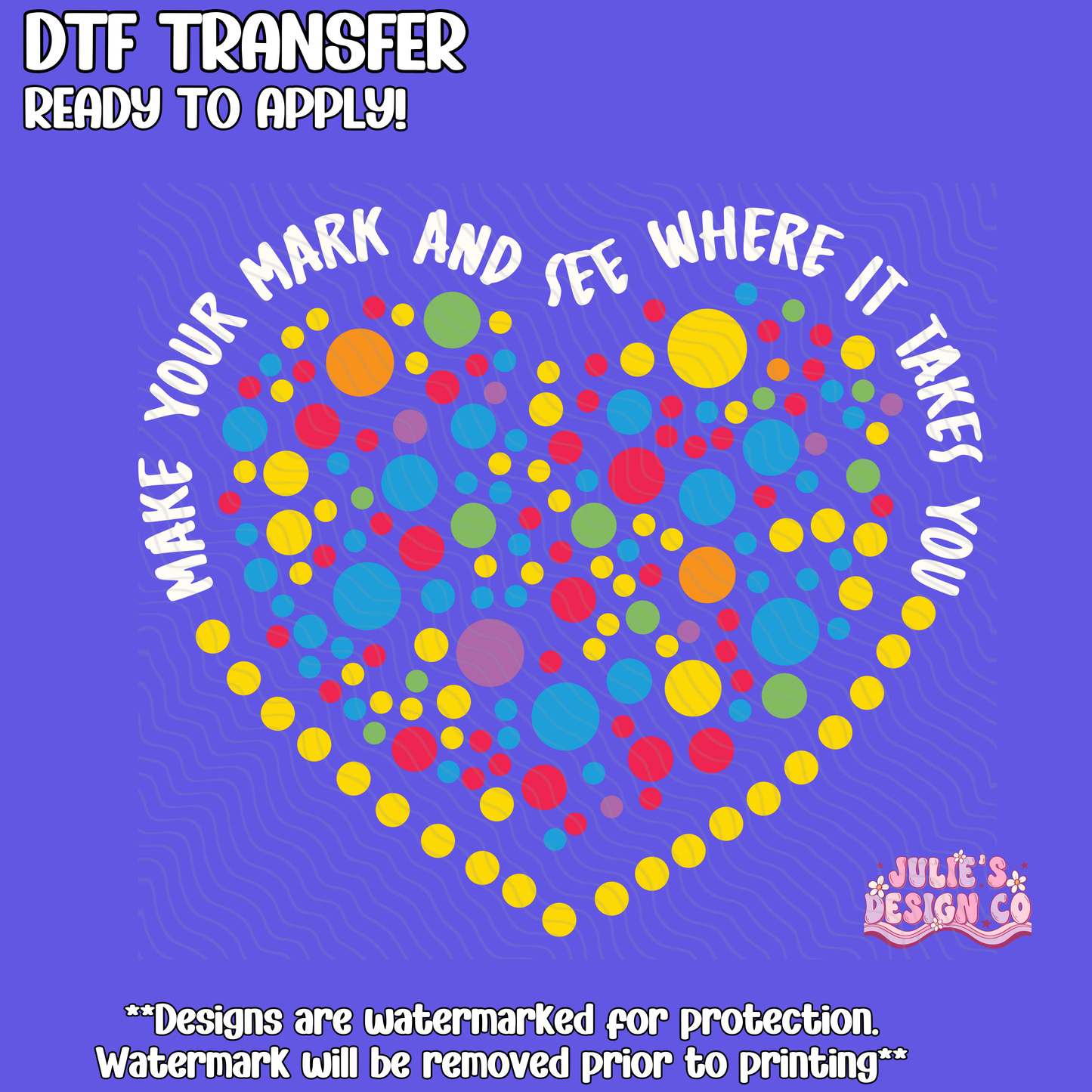 Dot Day 8 - Individual DTF Transfer
