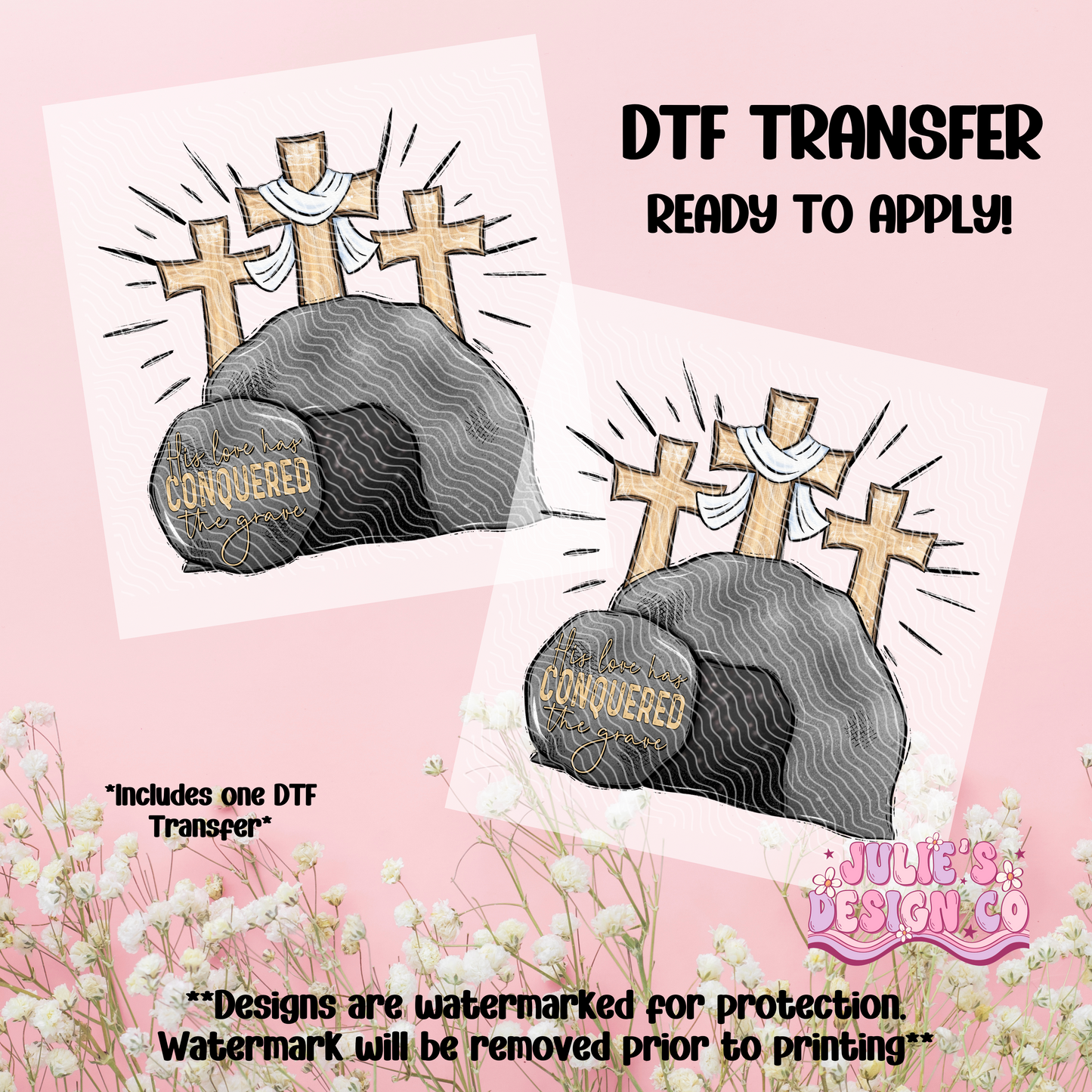 He has conquered the grave - Individual DTF Transfer