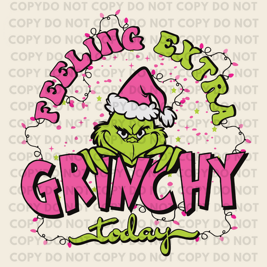 Feeling Extra Grinchy - Individual DTF Transfer