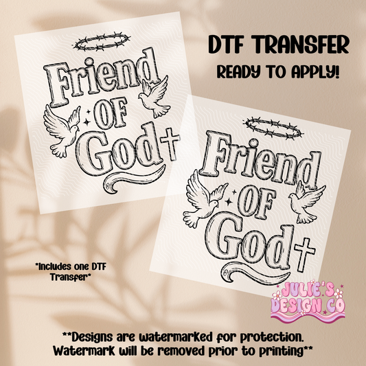 Friend of God - Individual DTF Transfer