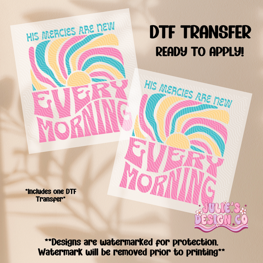 His mercies are new - Individual DTF Transfer