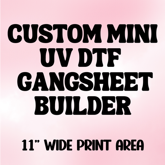 UV DTF Gangsheet Builder